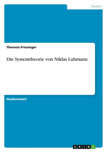 Die systemtheorie von niklas - die,