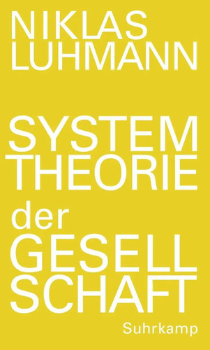 Systemtheorie der gesellschaft - der,